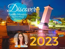 puerto morelos discover the condos projects 2023