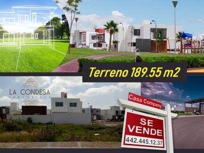 Se Vende Terreno en La Condesa Juriquilla de 189m2, Para hacer tu nuevo hogar !!