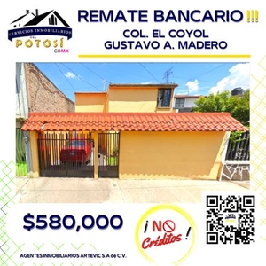 Oportunidad de Remate Bancario en calle 319, El Coyol Gustavo A. Madero
