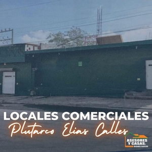 LOCAL COMERCIAL EN VENTA EN LA COLONIA PLUTARCO ELIAS CALLES EN MONTERREYS