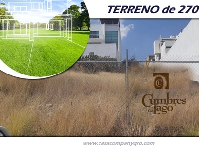 Oportunidad - Terreno de 270 m2 en Cumbres del Lago, ÚNICO !!