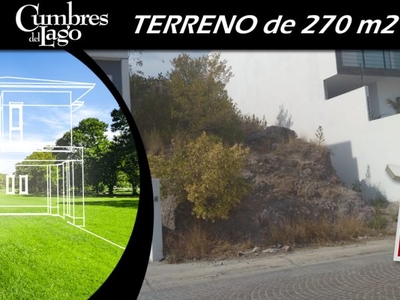 Se Vende Terreno de 270 m2 en Cumbres del Lago, de OPORTUNIDAD !!