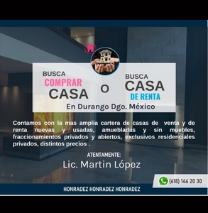 DEPARTAMENTOS DE RENTA EN DURANGO MEXICO LIC MARTIN LOPEZ CONTAMOS CO AMPLIA CARTERA CASAS VENTA Y R