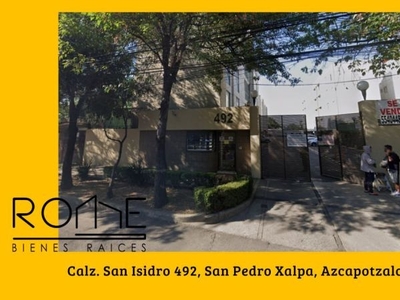 Departamento en San Pedro Xalpa, Azcapotzalco, CDMX.