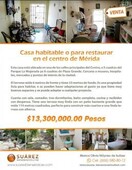 1 cuarto, 1 m habitable o para restaurar en el centro de merida