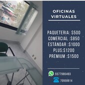 OFICINAS VIRTUALES EN RENTA DISPONIBLES DESDE $1550 EXCELENTES COSTOS