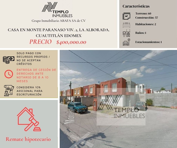 Vendo Casa En Monte Paranaso Viv. 2, La Alborada. Cuautitlán Edomex. Remate Bancario. Certeza Jurídica Y Entrega Garantizada