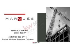 Marques - Terrenos mínimos de 800 m2 con USOS MIXTOS en la parte Sur de Maderas Queretaro.